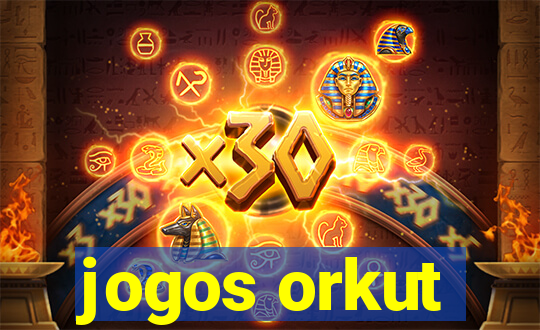 jogos orkut